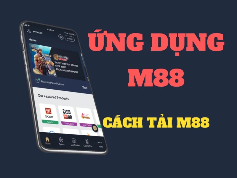 Tải app M88 được cộng đồng đam mê cá cược yêu thích