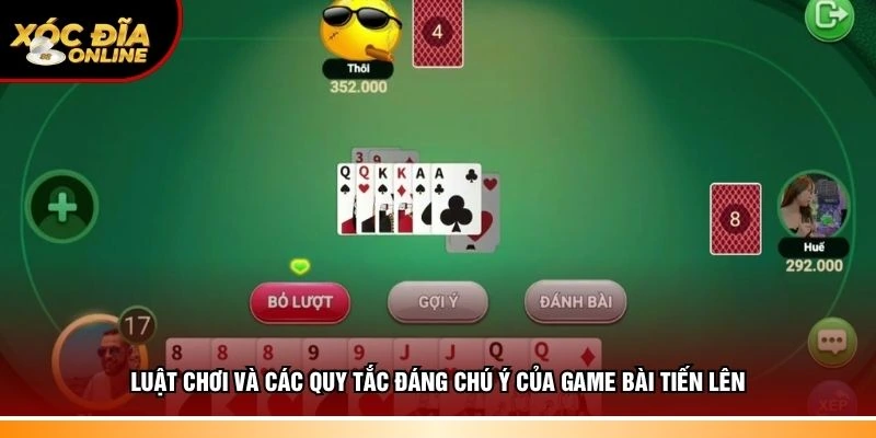 Luật chơi và quy tắc cần hiểu của game bài tiến lên